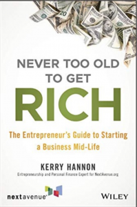 Kerry Hannon Never Too Old to Get Rich